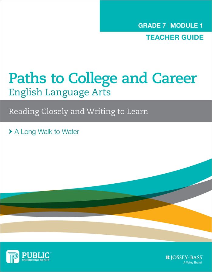 English Language Arts, Grade 7 Module 1 Teacher Guide: Reading Closely and Writing to Learn