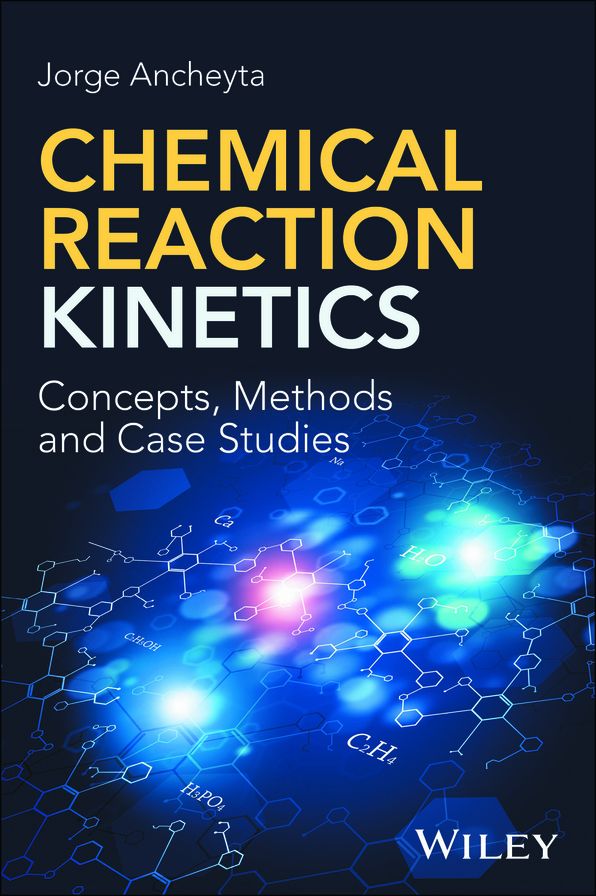 Chemical Reaction Kinetics: Concepts, Methods and Case Studies