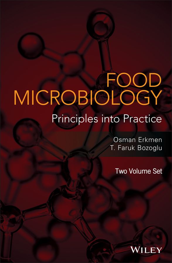 Food Microbiology: Principles into Practice, 2 Volume Set