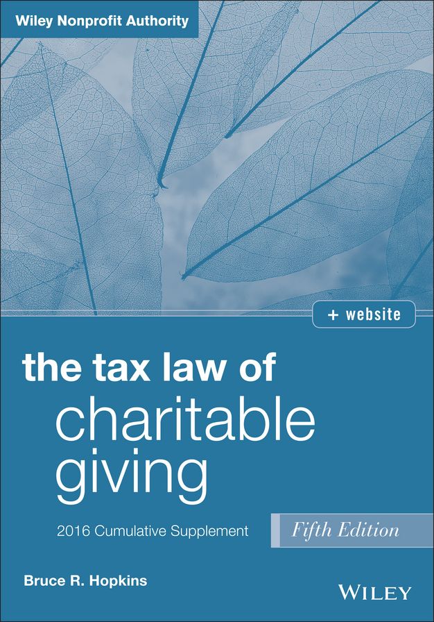 The Tax Law of Charitable Giving 2016 Cumulative Supplement