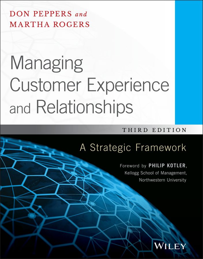 Managing Customer Experience and Relationships: A Strategic Framework