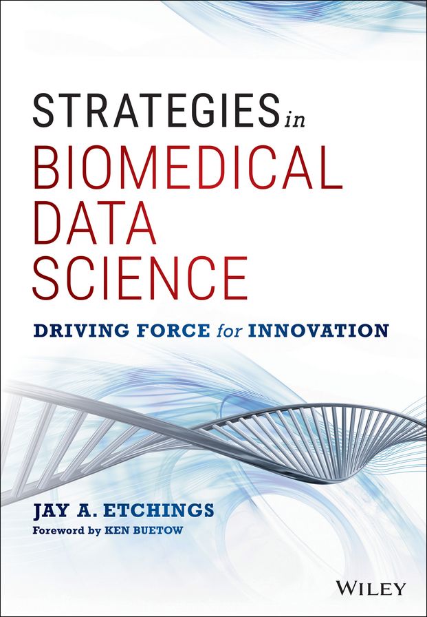 Strategies in Biomedical Data Science: Driving Force for Innovation