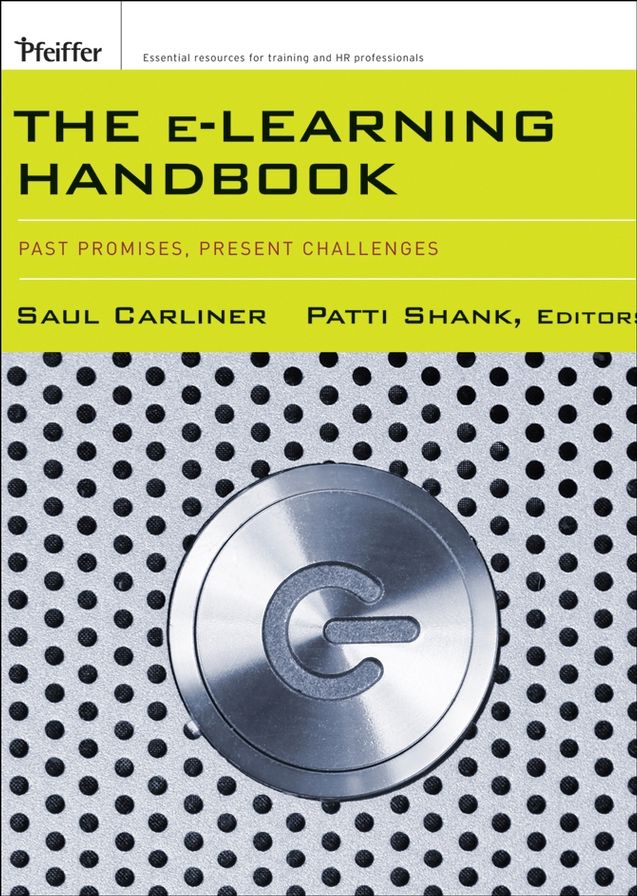 The e-Learning Handbook: Past Promises, Present Challenges