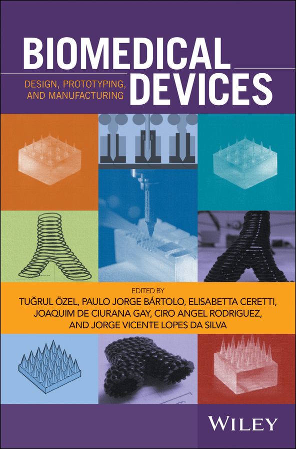 Biomedical Devices: Design, Prototyping, and Manufacturing