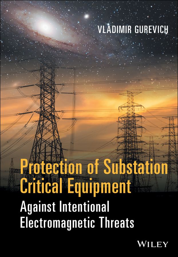 Protection of Substation Critical Equipment Against Intentional Electromagnetic Threats