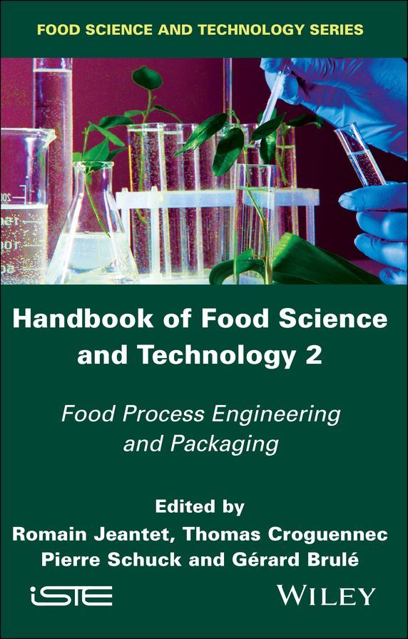 Handbook of Food Science and Technology 2: Food Process Engineering and Packaging
