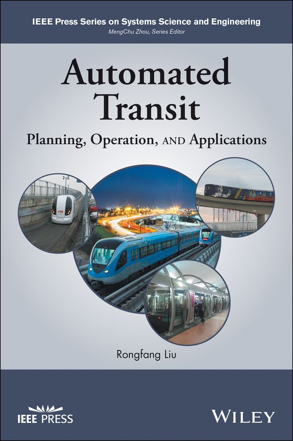 Automated Transit: Planning, Operation, and Applications