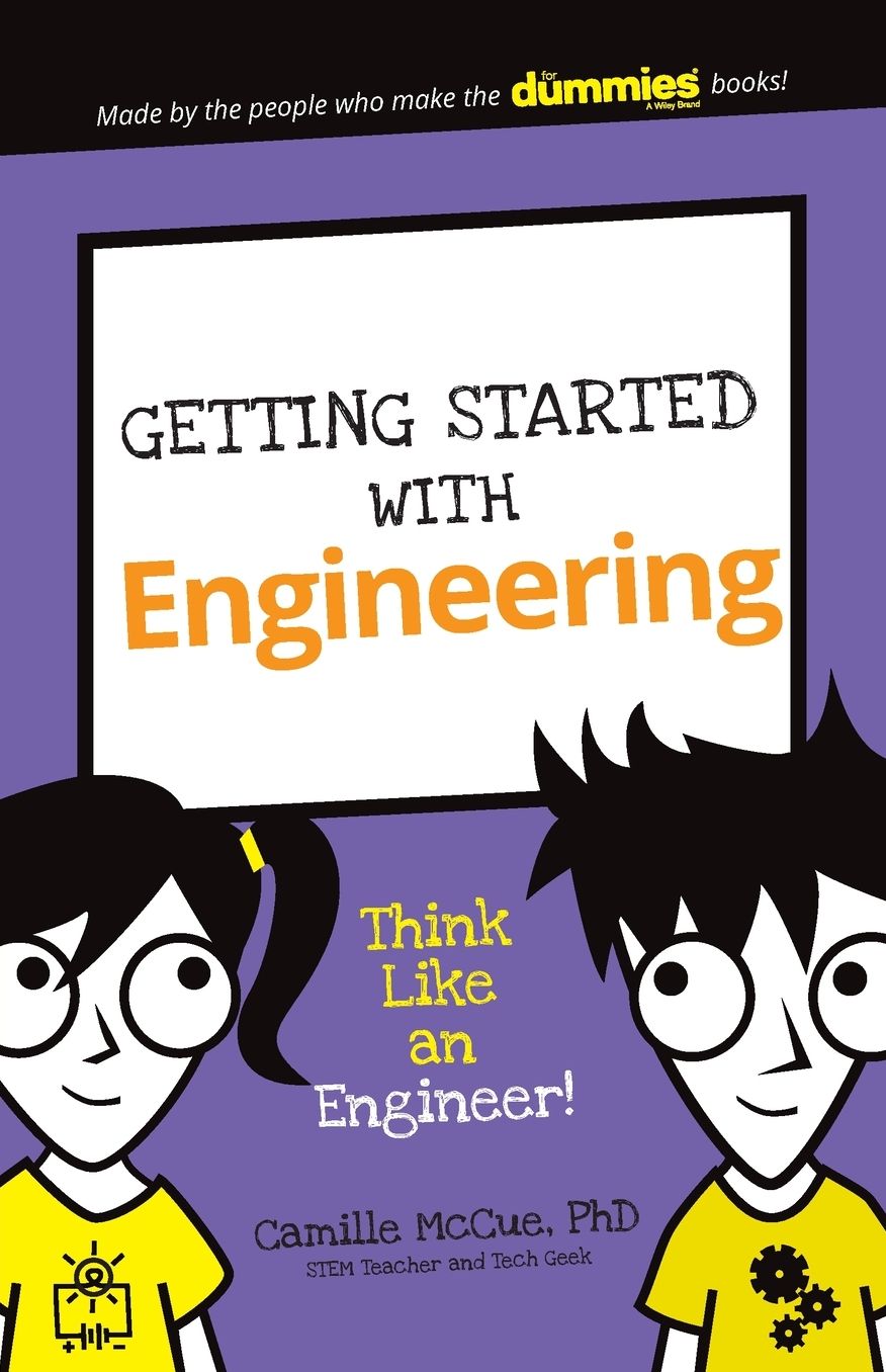 Getting Started with Engineering: Think Like an Engineer!