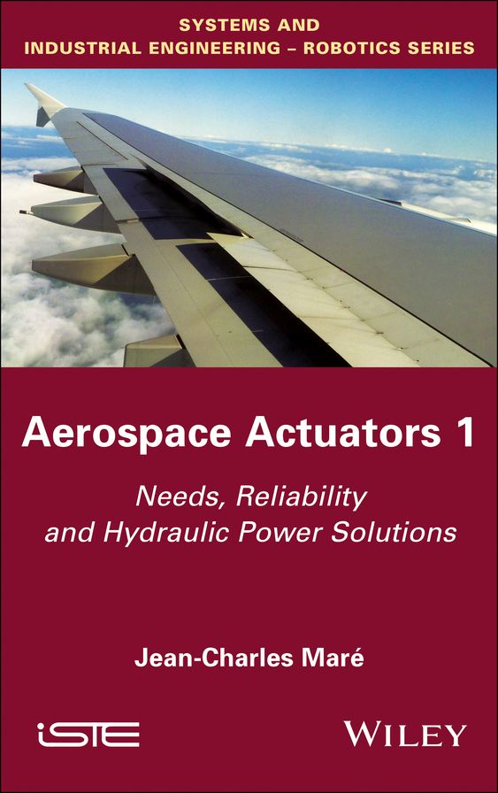 Aerospace Actuators 1: Needs, Reliability and Hydraulic Power Solutions