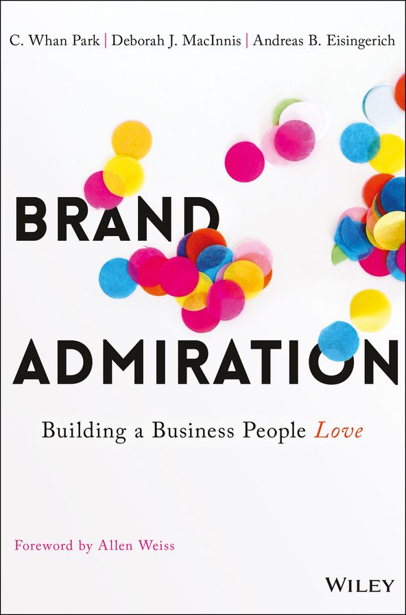 Brand Admiration: Building A Business People Love