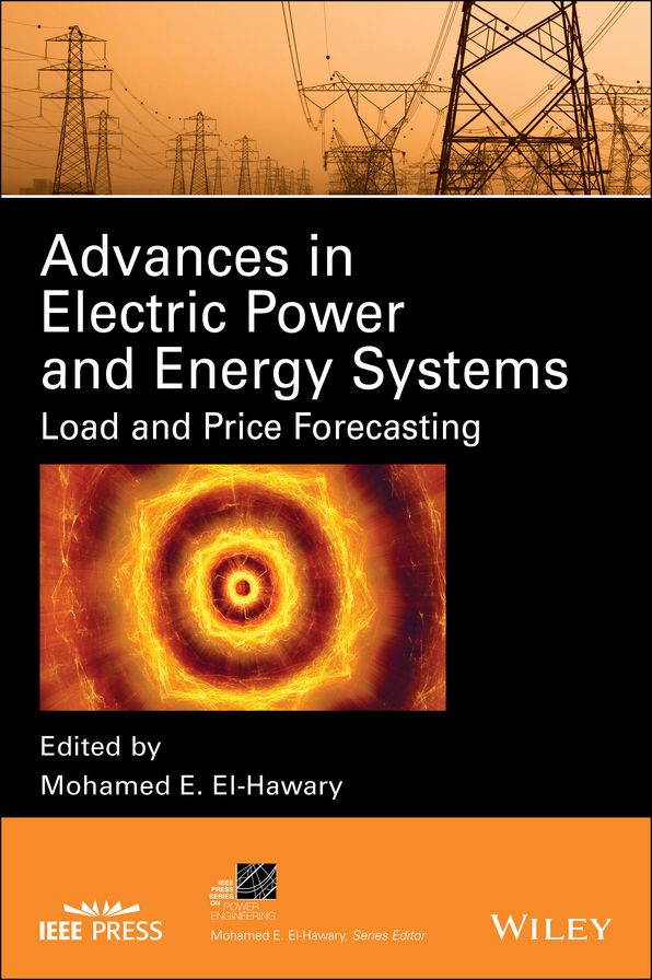 Advances in Electric Power and Energy Systems: Load and Price Forecasting