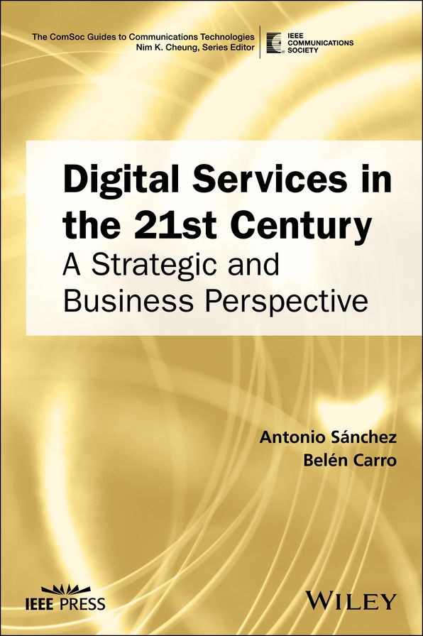 Digital Services in the 21st Century: A Strategic and Business Perspective