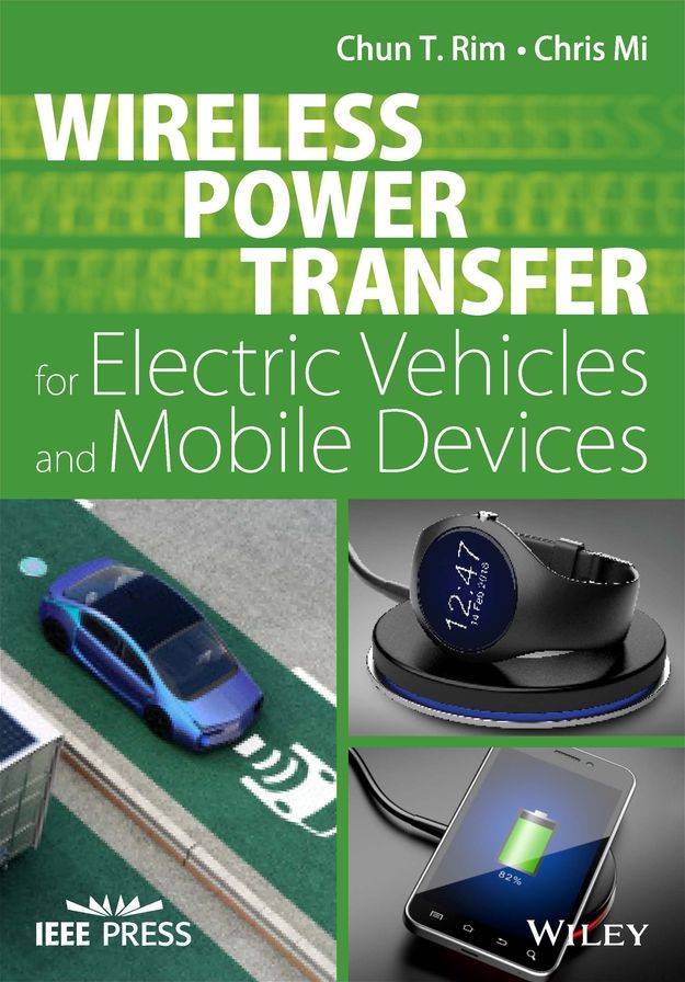 Wireless Power Transfer for Electric Vehicles and Mobile Devices