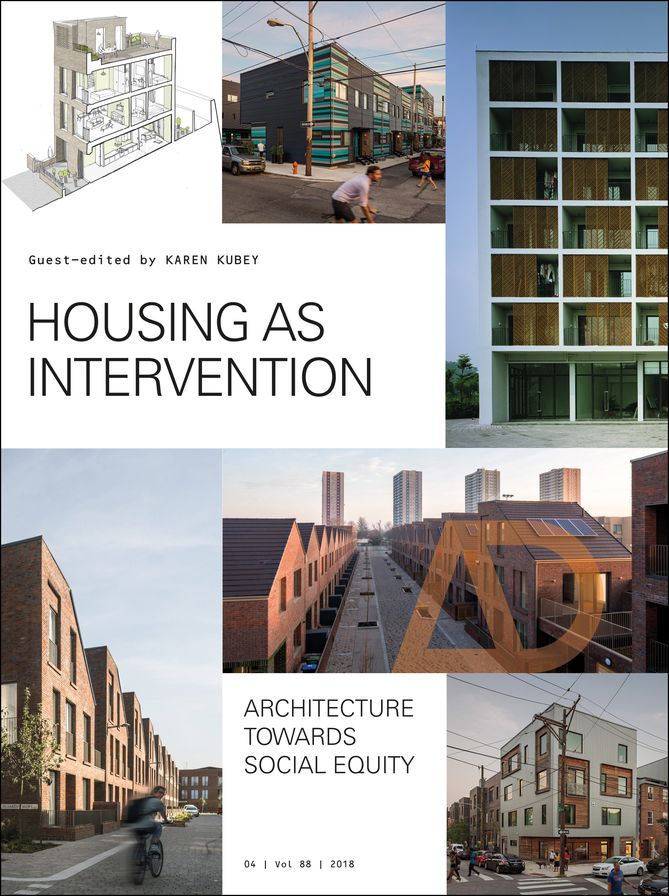 Housing As Intervention : Architecture Towards Social Equity