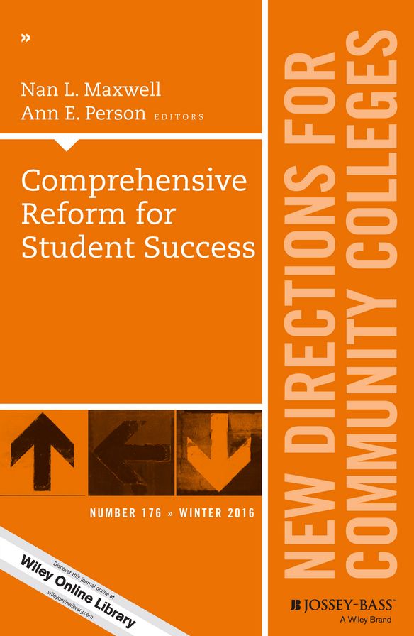 Comprehensive Reform for Student Success: New Directions for Community Colleges, Number 176
