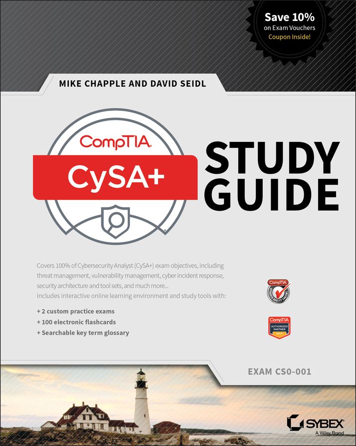 CompTIA CySA+ Study Guide: Exam CS0-001