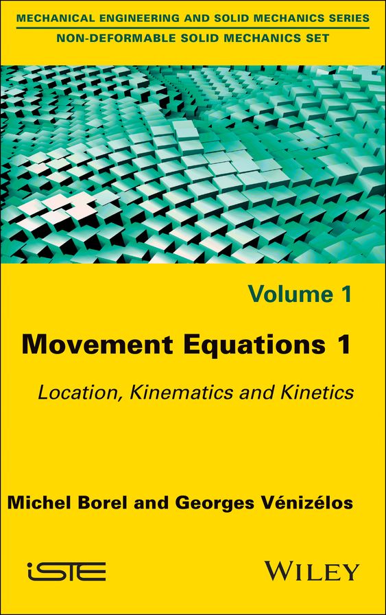 Movement Equations 1: Location, Kinematics and Kinetics
