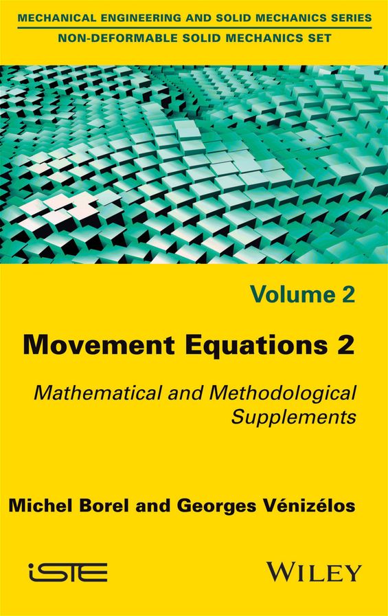 Movement Equations 2: Mathematical and Methodological Supplements