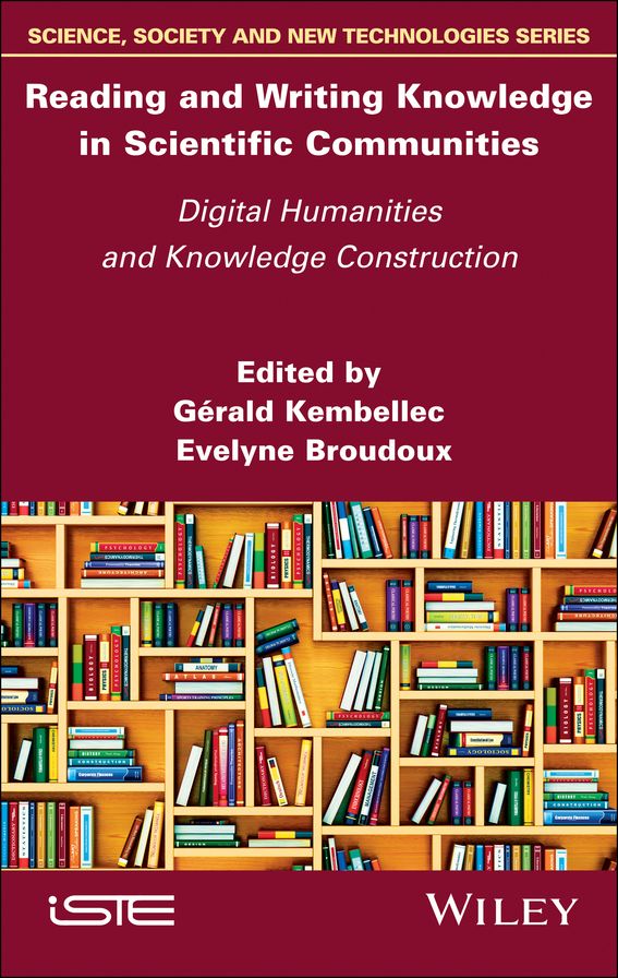 Reading and Writing Knowledge in Scientific Communities: Digital Humanities and Knowledge Construction