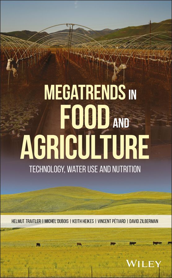 Megatrends in Food and Agriculture: Technology, Water Use and Nutrition