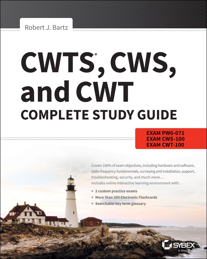 CWTS, CWS, and CWT Complete Study Guide: Exams PW0-071, CWS-2017, CWT-2017
