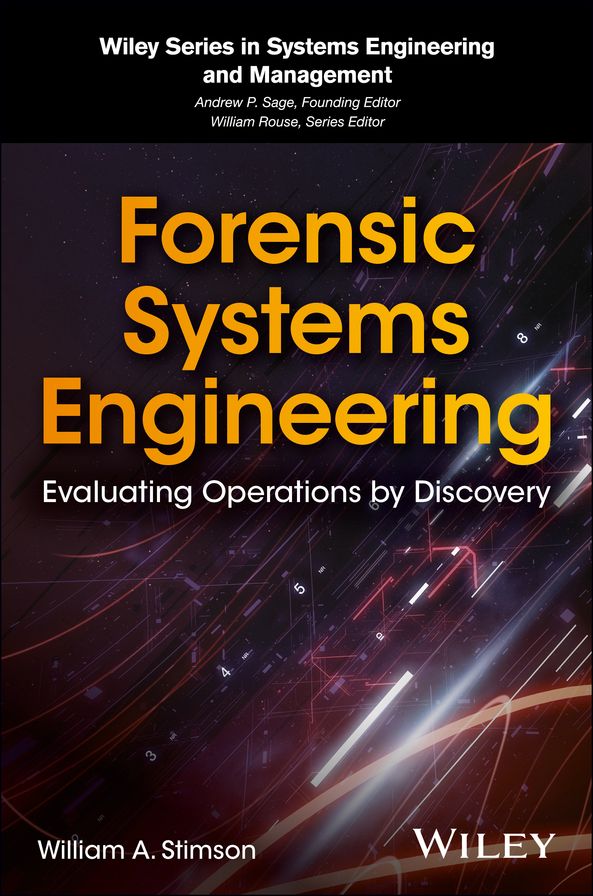 Forensic Systems Engineering: Evaluating Operations by Discovery