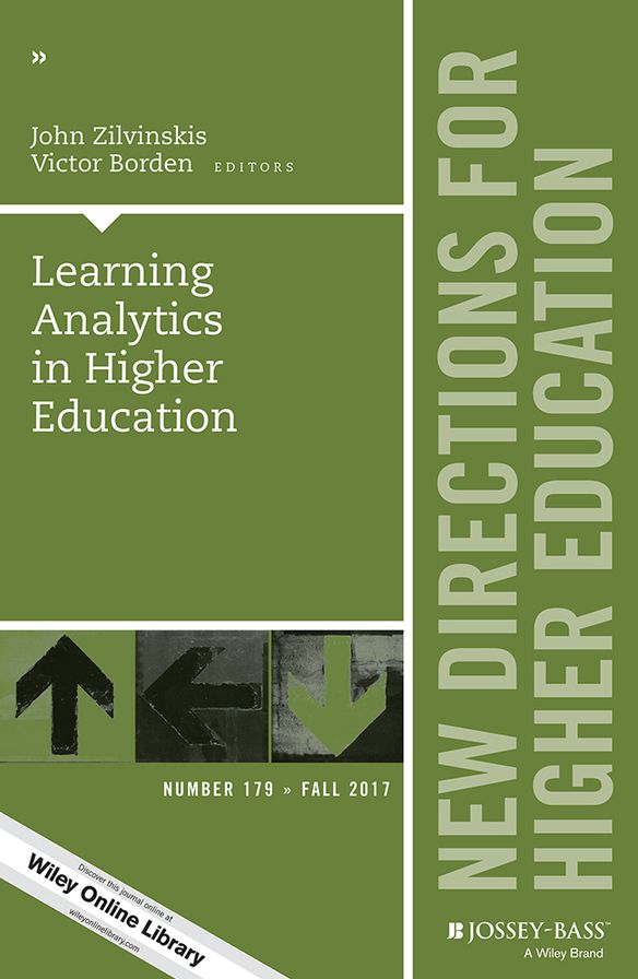 Learning Analytics in Higher Education: New Directions for Higher Education, Number 179