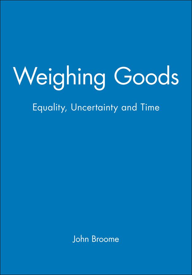 Weighing Goods: Equality, Uncertainty and Time