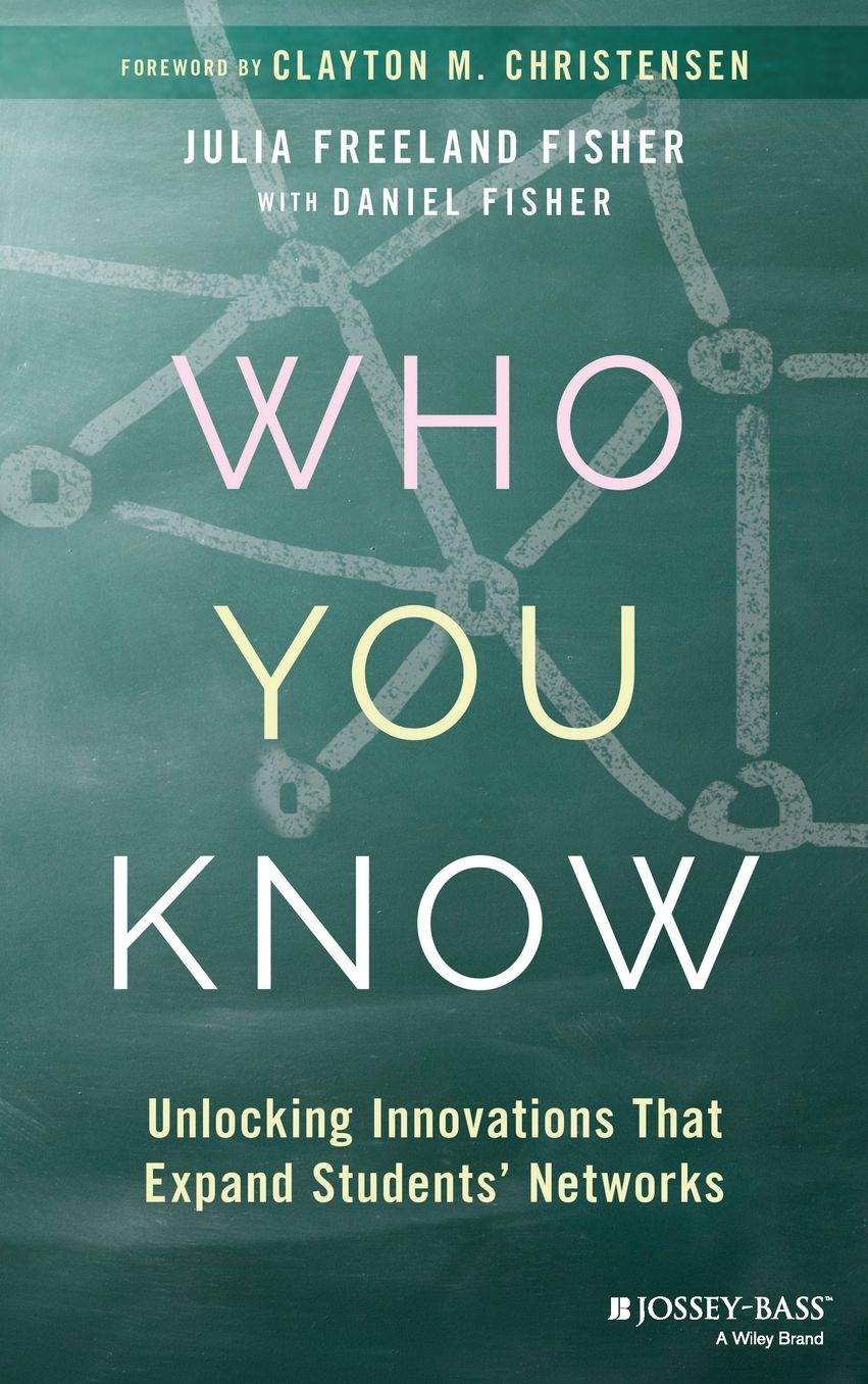 Who You Know: Unlocking Innovations That Expand Students' Networks
