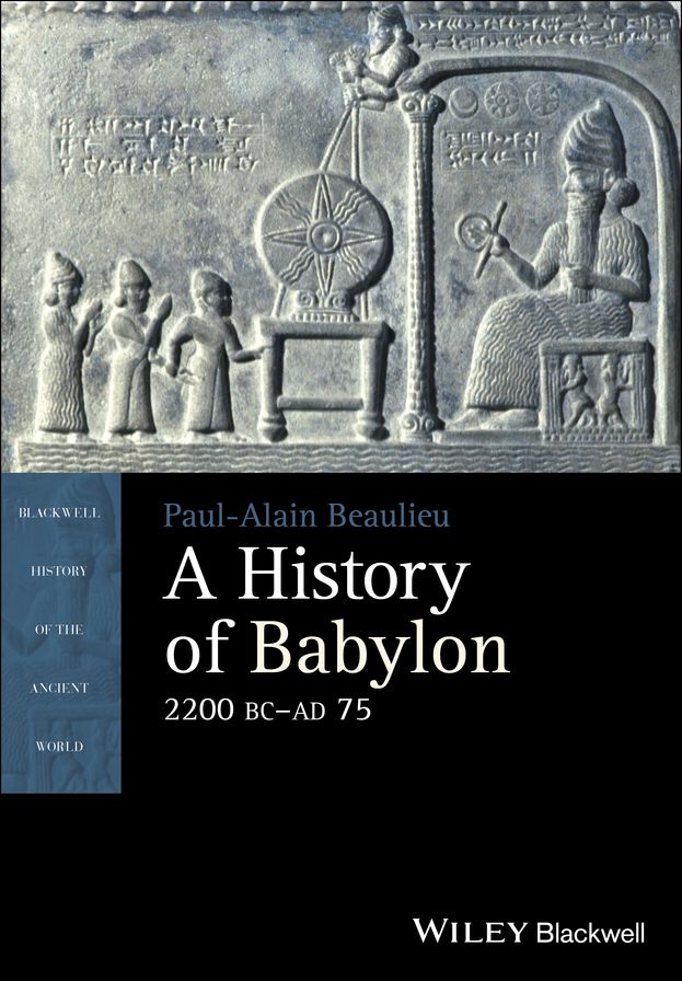 A History of Babylon, 2200 BC - AD 75