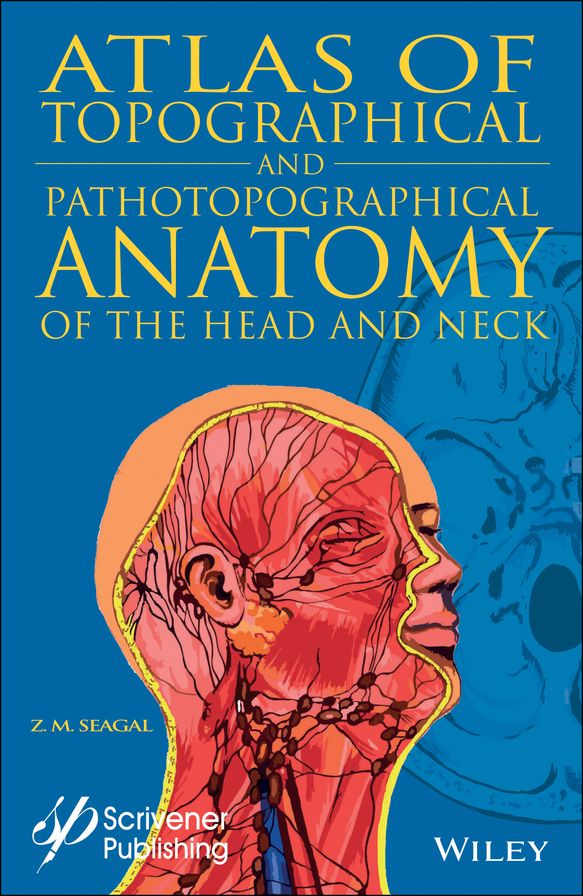Atlas of Topographical and Pathotopographical Anatomy of the Head and Neck
