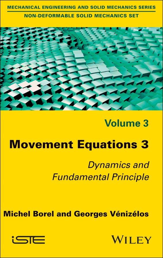 Movement Equations 3: Dynamics and Fundamental Principle