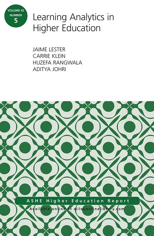 Learning Analytics in Higher Education: ASHE Higher Education Report