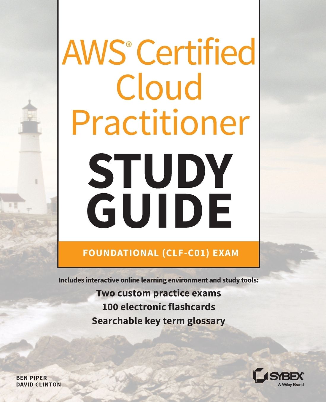 Aws Certified Cloud Practitioner Study Guide: Clf-C01 Exam
