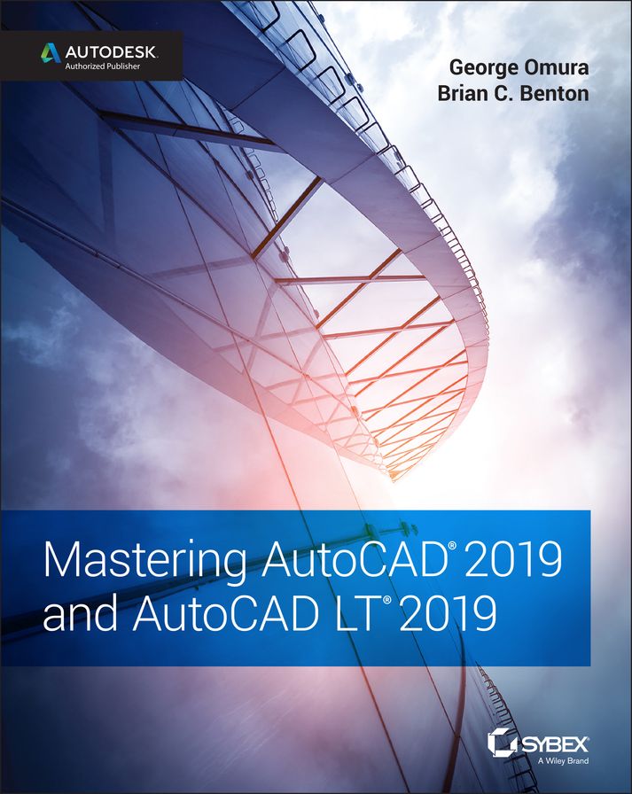 Mastering AutoCAD 2019 and AutoCAD LT 2019