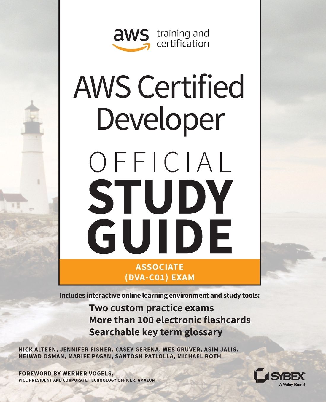 AWS Certified Developer Official Study Guide: Associate (DVA-C01) Exam