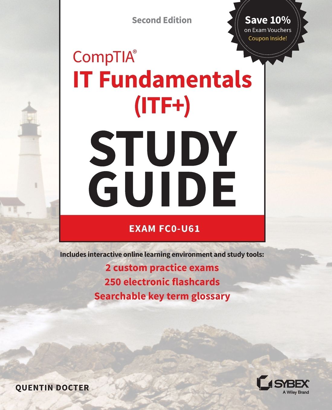 CompTIA IT Fundamentals Study Guide: Exam FC0-U61, 2e