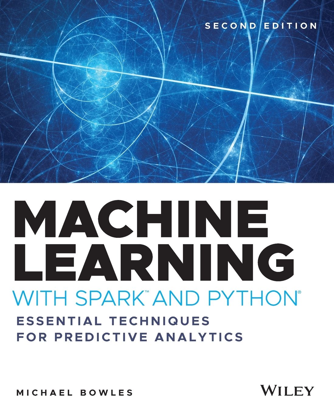Machine Learning with Spark and Python: Essential Techniques for Predictive Analysis