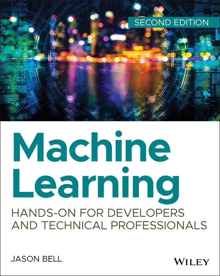 Machine Learning : Hands-on for Developers and Technical Professionals