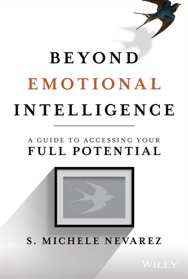 Emotionally Intelligent Habits: A Guide to Accessing Your Full Potential