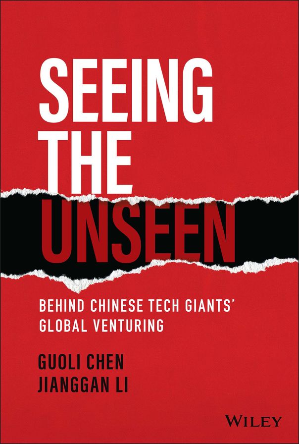 Seeing the Unseen: Behind Chinese Tech Giants' Global Venturing