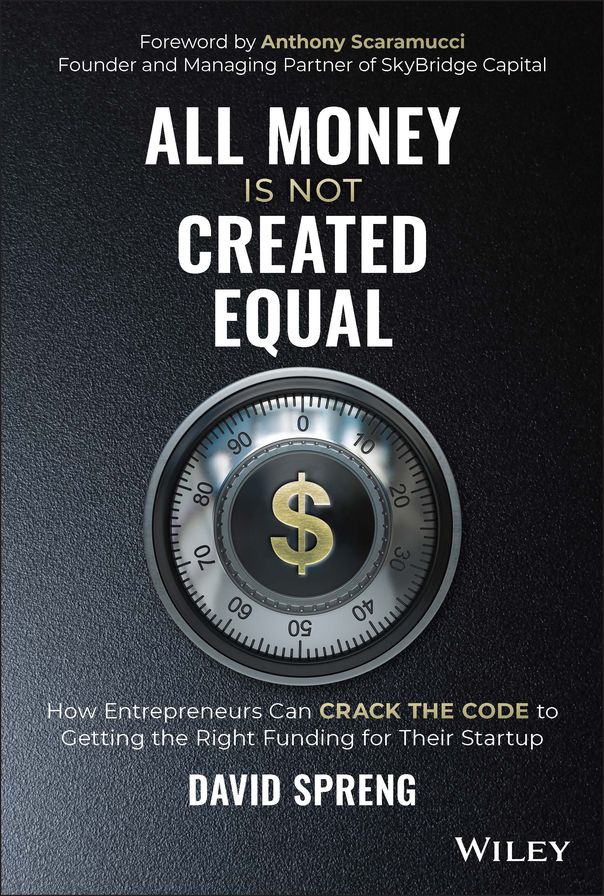 All Money Is Not Created Equal: How Entrepreneurs can Crack the Code to Getting the Right Funding for their Startup