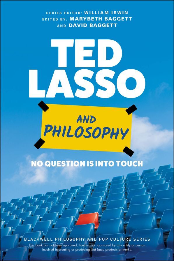 Ted Lasso and Philosophy: No Question Is Into Touch