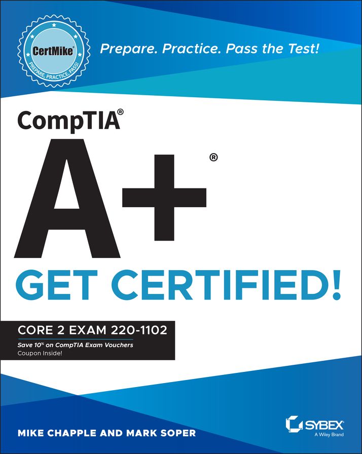CompTIA A+ CertMike: Prepare. Practice. Pass the Test! Get Certified!: Core 2 Exam 220-1102