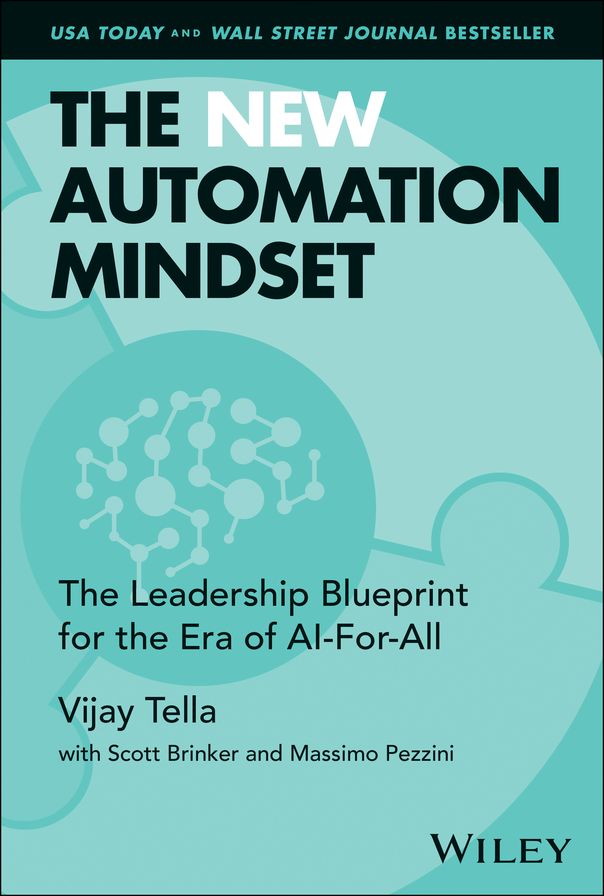 The Automation Mindset: Learning to Embrace Automation As a Vehicle for Innovation and Growth