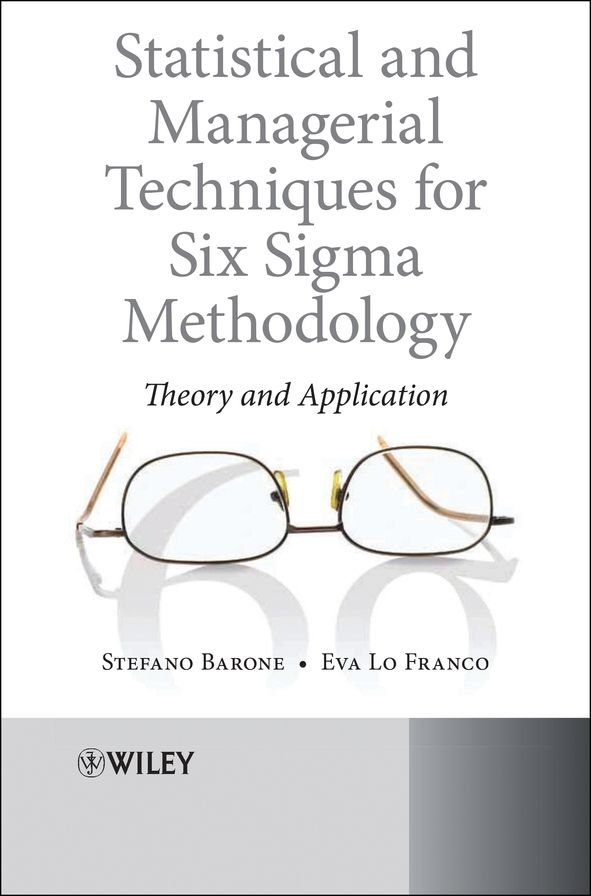 Statistical and Managerial Techniques for Six Sigma Methodology: Theory and Application