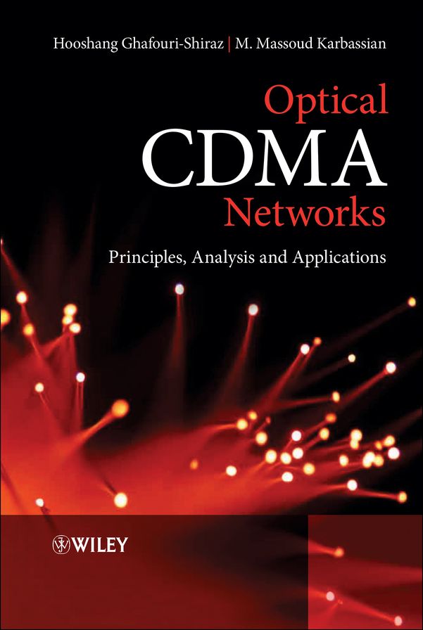 Optical CDMA Networks: Principles, Analysis and Applications