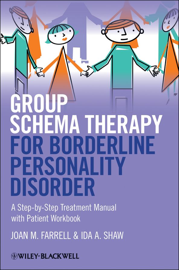 Group Schema Therapy for Borderline Personality Disorder: A Step-by-Step Treatment Manual with Patient Workbook