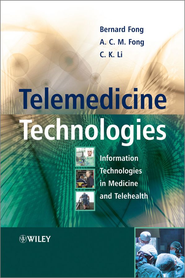 Telemedicine Technologies: Information Technologies in Medicine and Telehealth