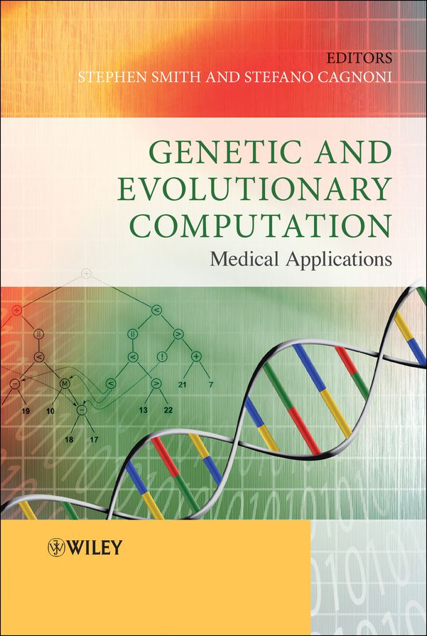 Genetic and Evolutionary Computation: Medical Applications